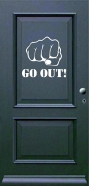 deursticker: GO OUT!