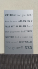 Tekstbord: WELKOM hoe gaat het ...