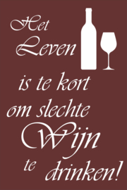 Het Leven is te kort....