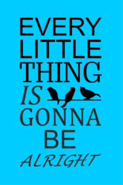 EVERY LITTLE THING