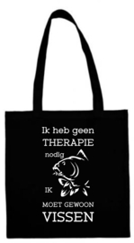 Tekst: IK HEB GEEN THERAPIE NODIG MOET GEWOON VISSEN