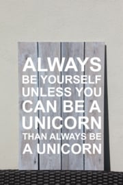 Tekstbord: ALWAYS BE YOURSELF