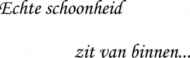 Spiegeltekst: Echte schoonheid zit van binnen...