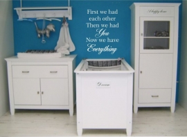 muursticker: First we had each other.....