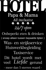 tekstbord:Hotel Papa & Mama de luxe