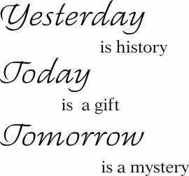 muursticker Yesterday is history
