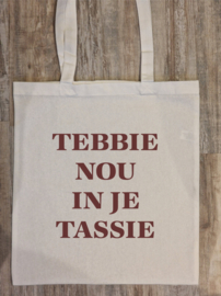 Tekst: TEBBIE NOU IN JE TASSIE