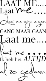 muursticker: Laat me ....