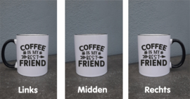 Coffee is my best friend ( Art. Mok002 )