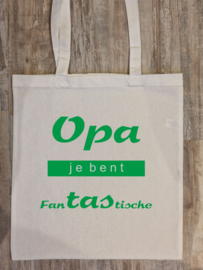 Tekst: Opa je bent fantastische