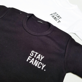 Stay fancy  Shortsleeves