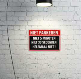 Tekstbordje Niet Parkeren - humor