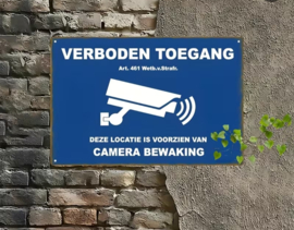 Bord Camera toezicht - Verboden toegang