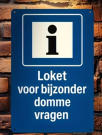 Tekstbordje - humor - Loket voor domme vragen
