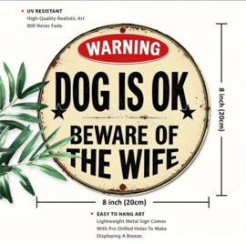 Tekstbordje pas op voor de hond.. Of???