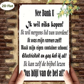 Tekstbordje humor  Nee ik wil niets kopen aan de deur