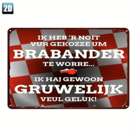Tekstbord humor - Ik heb 'r nooit vur gekozze um...