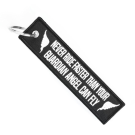 Embroided Keychain - Black & White - NEVER RIDE FASTER THAN YOUR GUARDIAN ANGEL CAN FLY