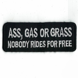 PATCH - ASS, GAS OR GRASS nobody rides for free