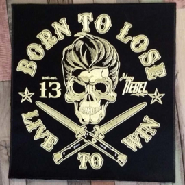 000 - BACKPATCH - BORN TO LOSE - LIVE TO WIN - 13 - Johnny Rebel - skull