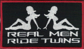 345 - PATCH - REAL MEN RIDE TWINS - mud girls