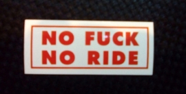 DECAL - support red and white sticker - NO FUCK NO RIDE