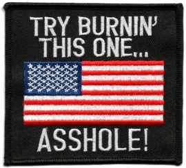 143 - PATCH - Try Burnin' This One .. USA .. Asshole!