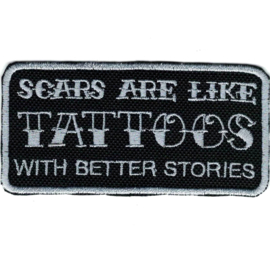 398 - SILVER PATCH - WARNING - Scars Are Like TATTOOS With Better Stories