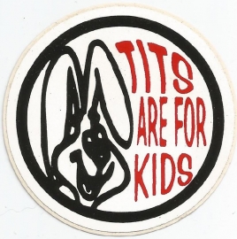 Tits Are For Kids - DECAL - STICKER