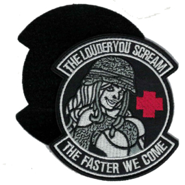 Velcro PATCH - THE LOUDER YOU SCREAM - THE FASTER WE COME - G.I. Jane - naughty nurse - medics - ehbo