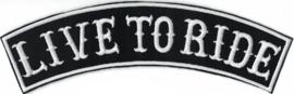 000 - BACKPATCH - Top Rocker - Banner - LIVE TO RIDE