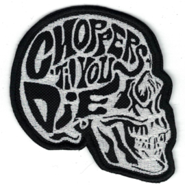 PATCH - Skull - CHOPPERS 'TIL YOU DIE