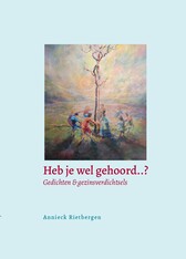 Heb je wel gehoord...? / Annieck Rietbergen