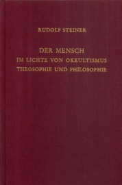 Der Mensch im Lichte von Okkultismus, Theosophie und Philosophie GA 137 / Rudolf Steiner