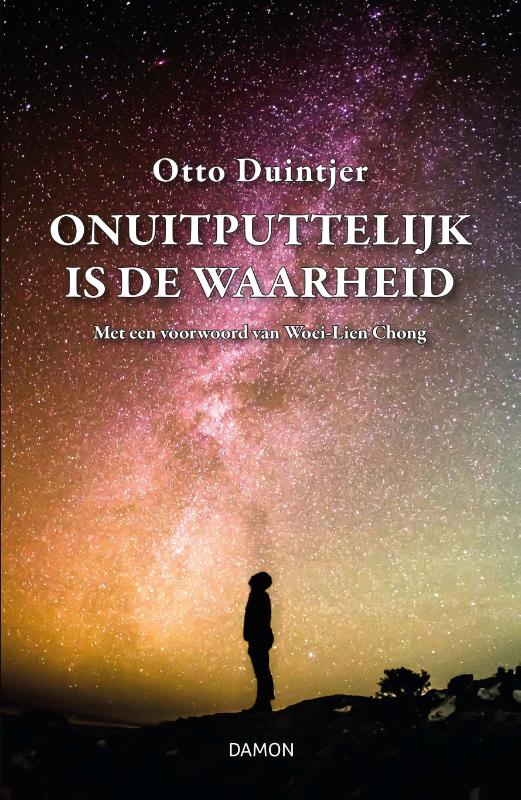 Onuitputtelijk is de waarheid / Otto Duintjer