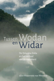 Tussen Wodan en Widar/ Alice Woutersen