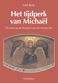 Het tijdperk van Michael / Emil Bock