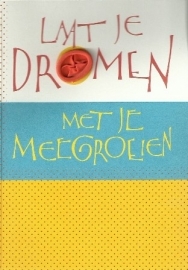 Laat je dromen, Symposion