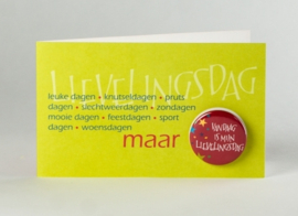 Lievelingsdag (met button), Symposion