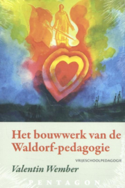 Het bouwwerk van de Waldorf - pedagogie / Valentin Wember