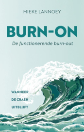 Burn-on / Mieke Lannoey