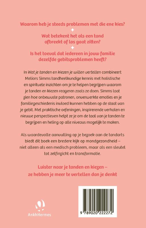 Wat je tanden en kiezen je willen vertellen / Melios Simms