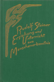 Erziehung und Unterricht aus Menschenerkenntnis GA 302a / Rudolf Steiner