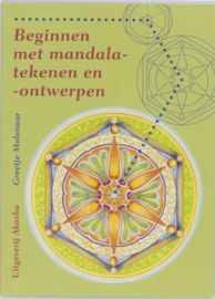 Beginnen met Mandala tekenen en ontwerpen / Geertje Molenaar