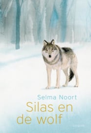 Silas en de wolf / Selma Noort