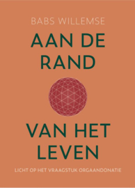 Aan de rand van het leven / Babs Willemse