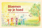 Bloemen op je hoed / Anne-Fleur Geneste & Lieselotte Rietbergen