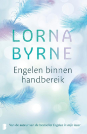 Engelen binnen handbereik / Lorna Byrne