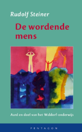 De wordende mens / Rudolf Steiner