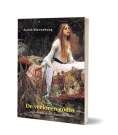 De verloren Godin / Jacob Slavenburg